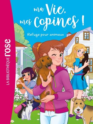 cover image of Ma vie mes copines 20--Refuge pour animaux